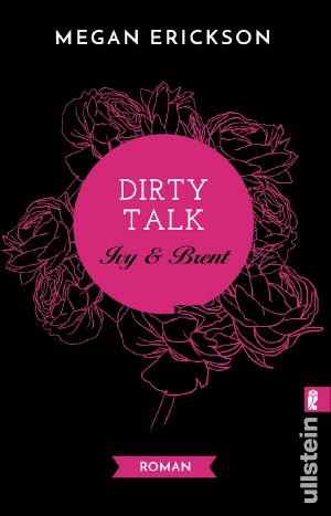 [Mechanics of Love 02] • Dirty Talk - Ivy & Brent